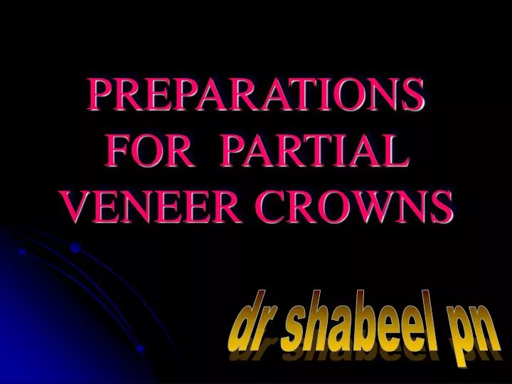 preparations for partial veneer crowns