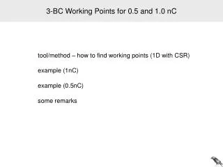 3-BC Working Points for 0.5 and 1.0 nC