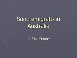 sono emigrato in australia