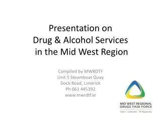 Presentation on Drug &amp; Alcohol Services in the Mid West Region