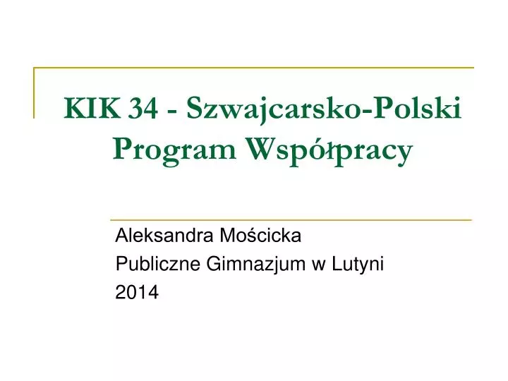 kik 34 szwajcarsko polski program wsp pracy