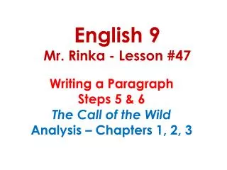 English 9 Mr. Rinka - Lesson #47