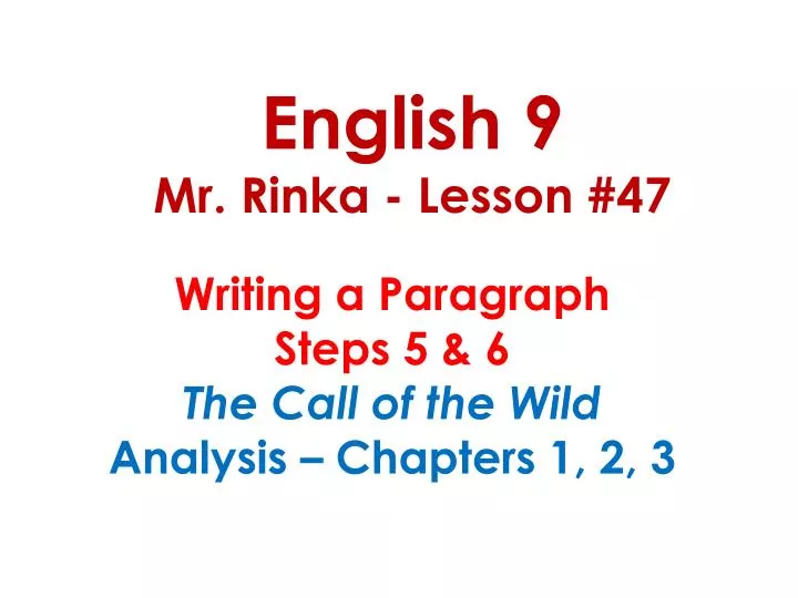 english 9 mr rinka lesson 47