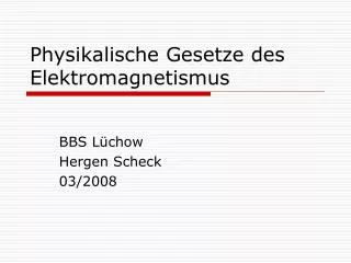 physikalische gesetze des elektromagnetismus