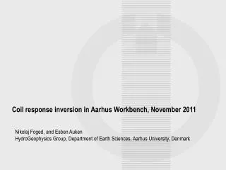 Coil response inversion in Aarhus Workbench, November 2011