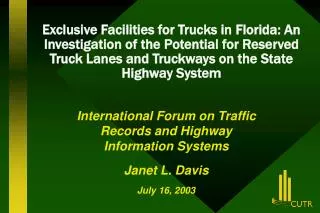 International Forum on Traffic Records and Highway Information Systems Janet L. Davis