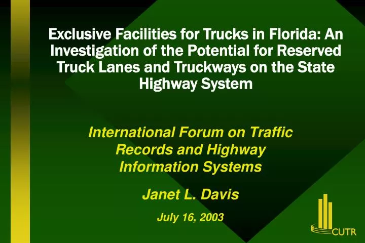 international forum on traffic records and highway information systems janet l davis july 16 2003
