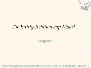 The Entity-Relationship Model