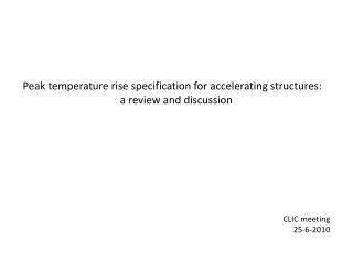 Peak temperature rise specification for accelerating structures: a review and discussion