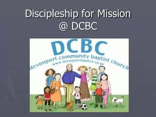 Discipleship for Mission @ DCBC