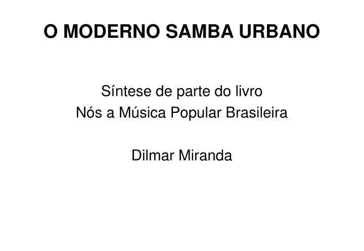 o moderno samba urbano