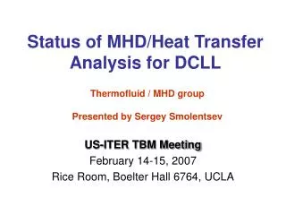 Status of MHD/Heat Transfer Analysis for DCLL