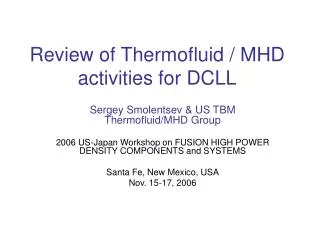 Review of Thermofluid / MHD activities for DCLL