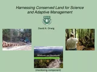 Harnessing Conserved Land for Science and Adaptive Management