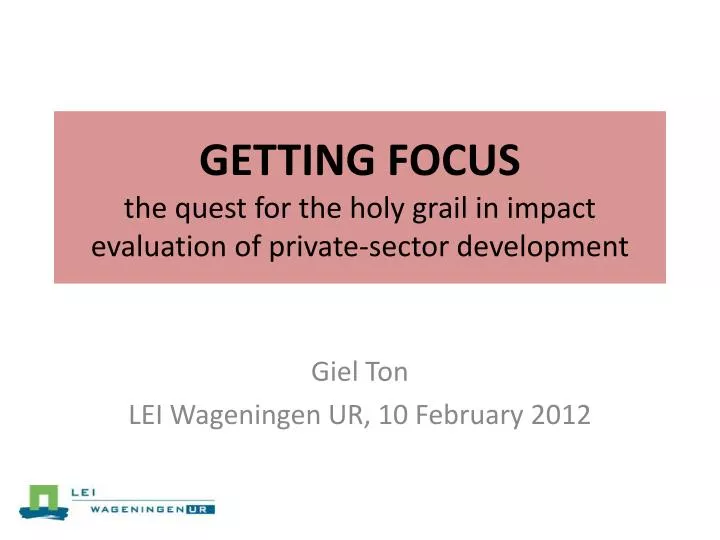 getting focus the quest for the holy grail in impact evaluation of private sector development