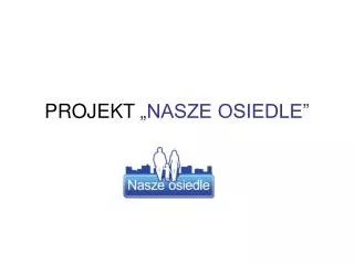 projekt nasze osiedle
