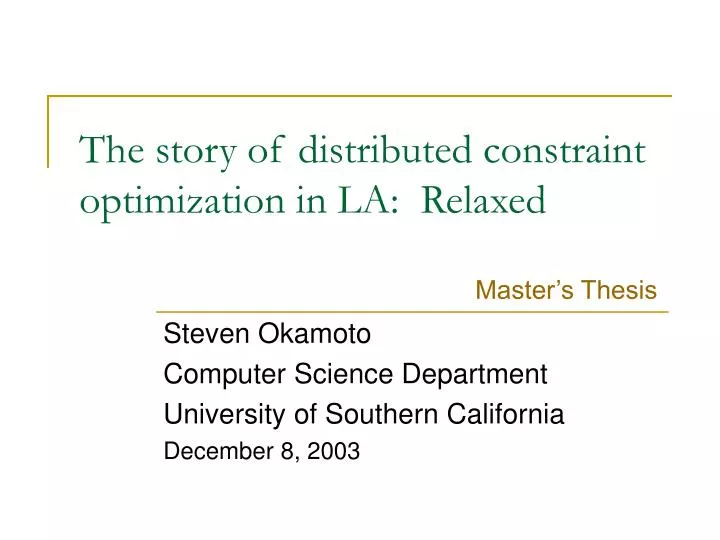 the story of distributed constraint optimization in la relaxed