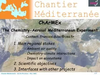 1. Main regional stakes 	- Ambient air quality 	- Chemistry-climate interactions