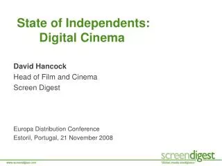State of Independents: 	Digital Cinema