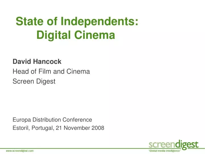 state of independents digital cinema