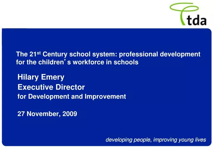 the 21 st century school system professional development for the children s workforce in schools