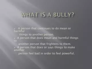 What Is A Bully?