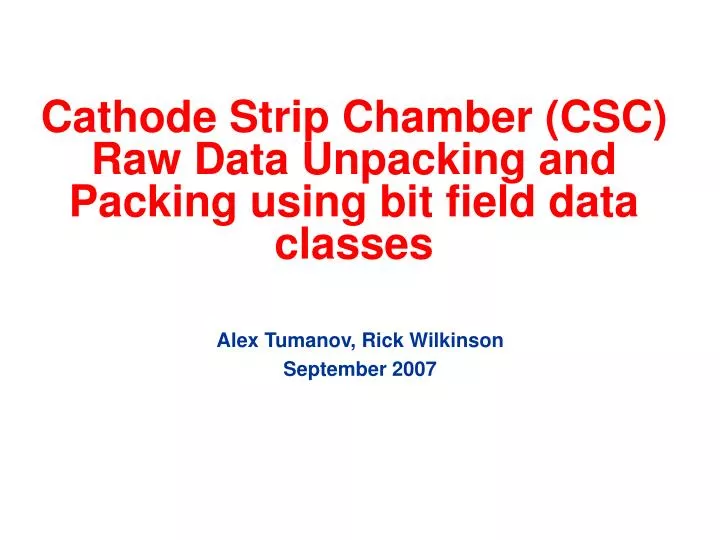 cathode strip chamber csc raw data unpacking and packing using bit field data classes