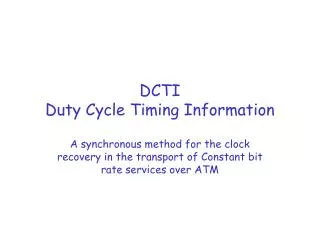 DCTI Duty Cycle Timing Information