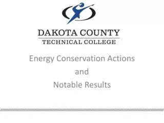 Energy Conservation Actions and Notable Results