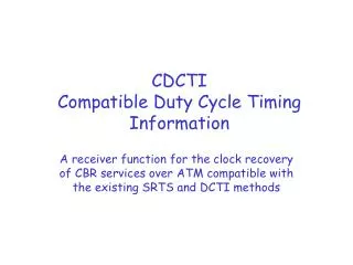 CDCTI Compatible Duty Cycle Timing Information