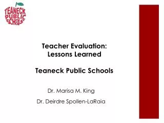 Teacher Evaluation: Lessons Learned Teaneck Public Schools