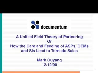 A Unified Field Theory of Partnering Or How the Care and Feeding of ASPs, OEMs