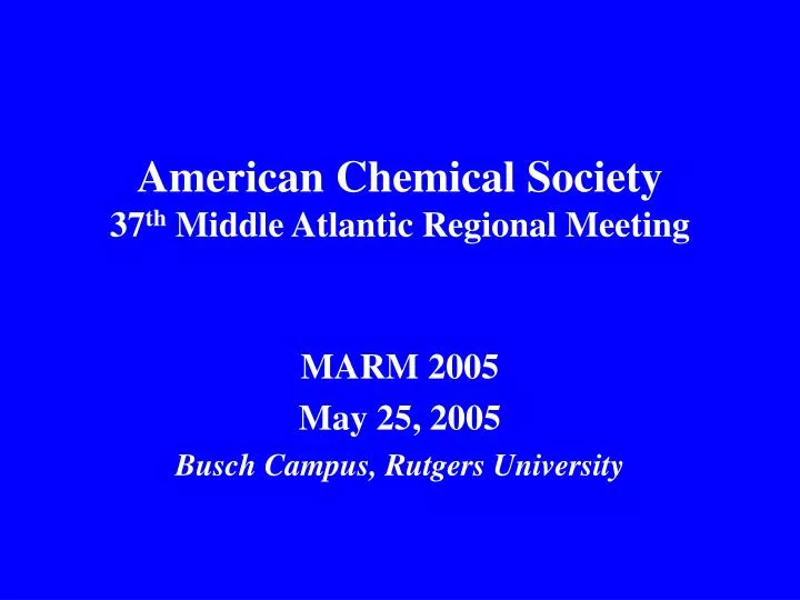 american chemical society 37 th middle atlantic regional meeting