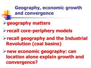 Geography, economic growth and convergence