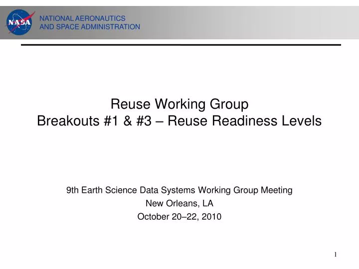 reuse working group breakouts 1 3 reuse readiness levels