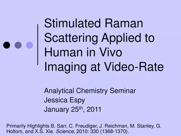 stimulated raman scattering applied to human in vivo imaging at video rate