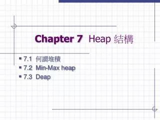Chapter 7 Heap ??