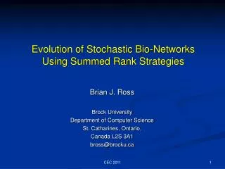 Evolution of Stochastic Bio-Networks Using Summed Rank Strategies