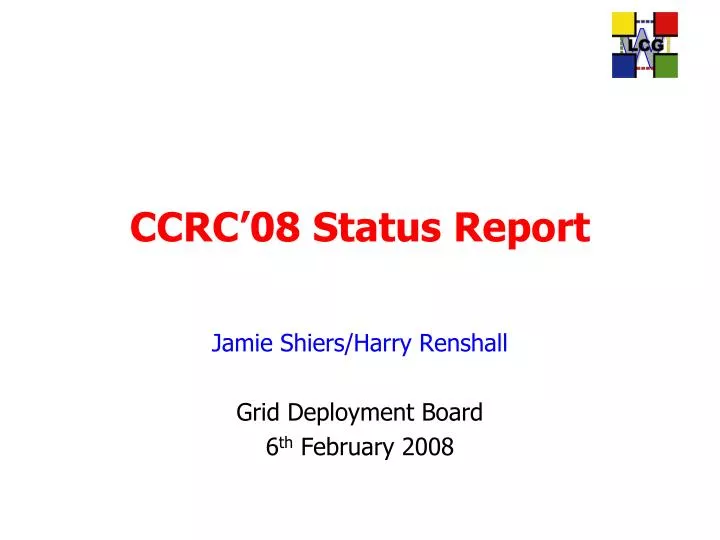 ccrc 08 status report