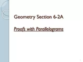 geometry section 6 2a proofs with parallelograms