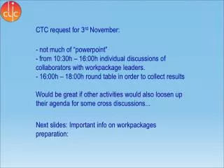 CTC request for 3 rd November:
