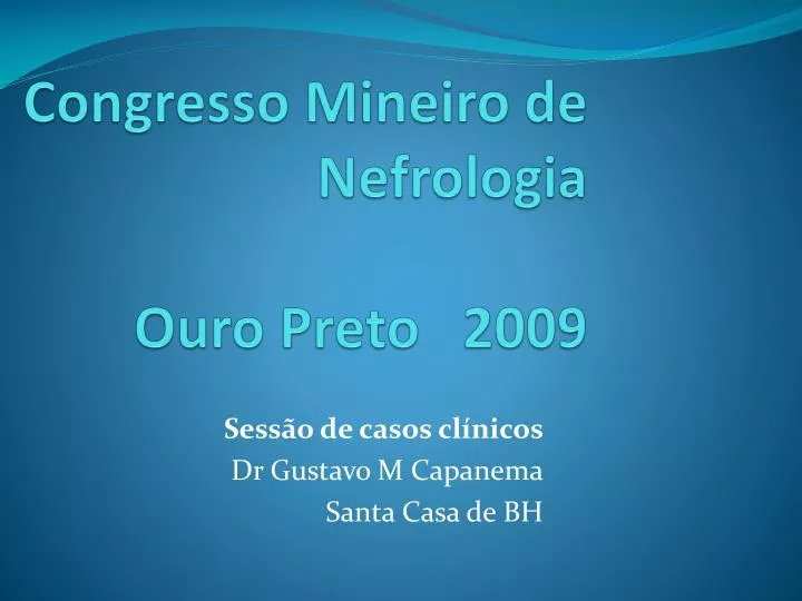 congresso mineiro de nefrologia ouro preto 2009