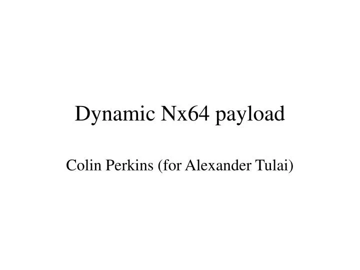 dynamic nx64 payload