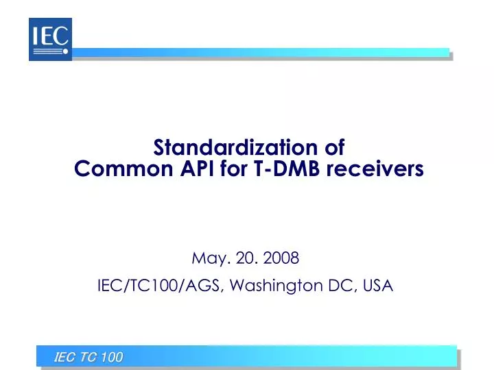 standardization of common api for t dmb receivers
