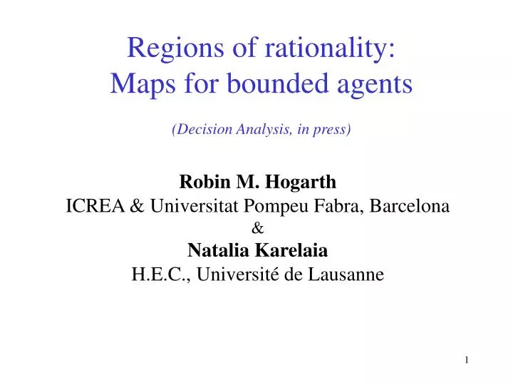regions of rationality maps for bounded agents decision analysis in press
