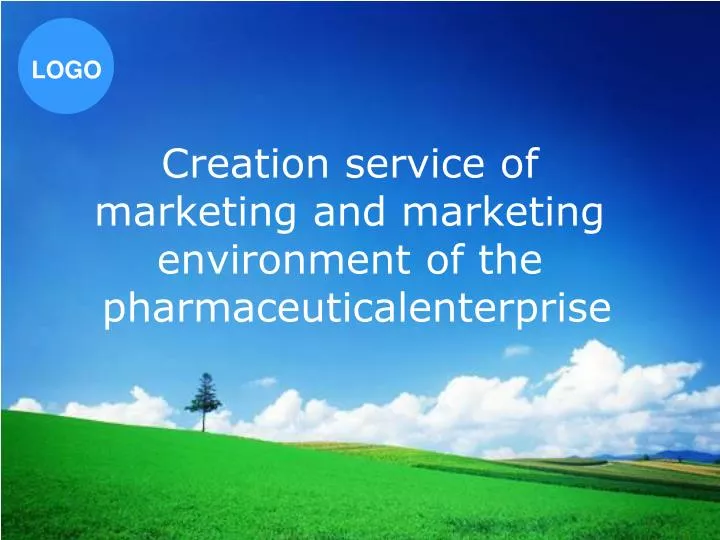 creation service of marketing and marketing environment of the pharmaceuticalenterprise