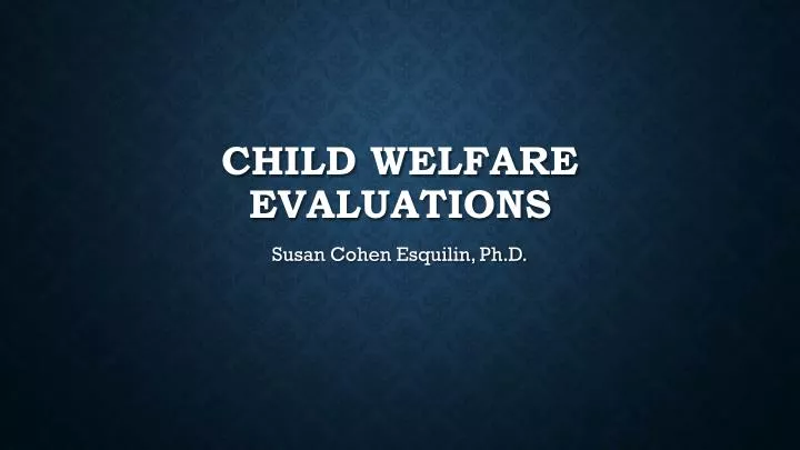 child welfare evaluations