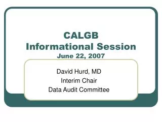 CALGB Informational Session June 22, 2007