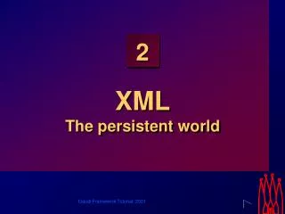XML The persistent world