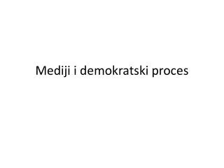 mediji i demokratski proces